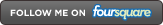 Follow us on Foursquare